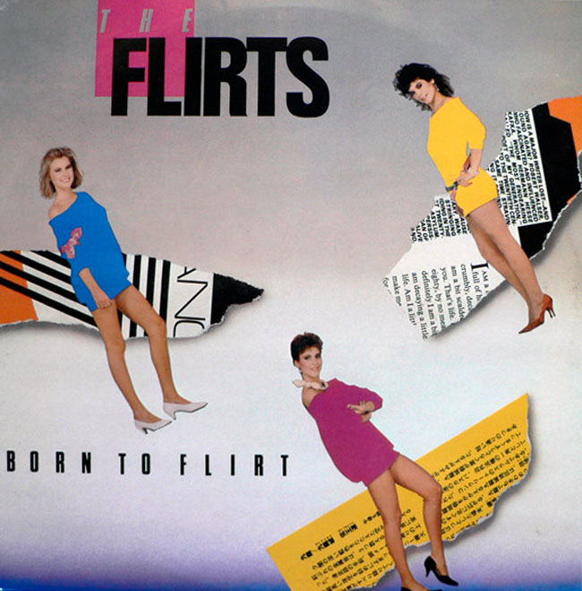 The Flirts - «Born to Flirt» (1983)