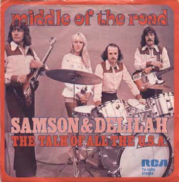 Middle Of The Road - «Samson And Delilah»