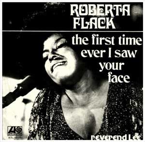 Roberta Flack - «The First Time Ever I Saw Your Face»