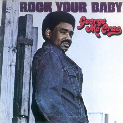 George Mc Crae - Rock Your Baby