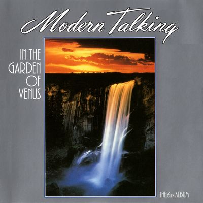 Modern Talking - «In The Garden Of Venus»