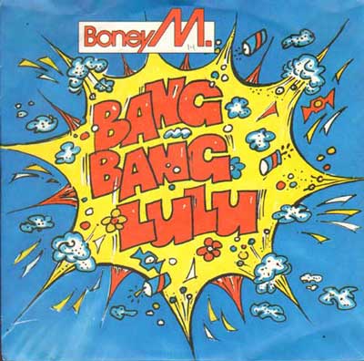 Boney M. - Bang Bang Lulu