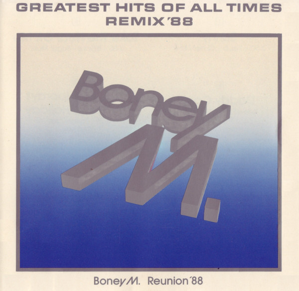 Boney M. - «Greatest Hits Of All Times - Remix '88»