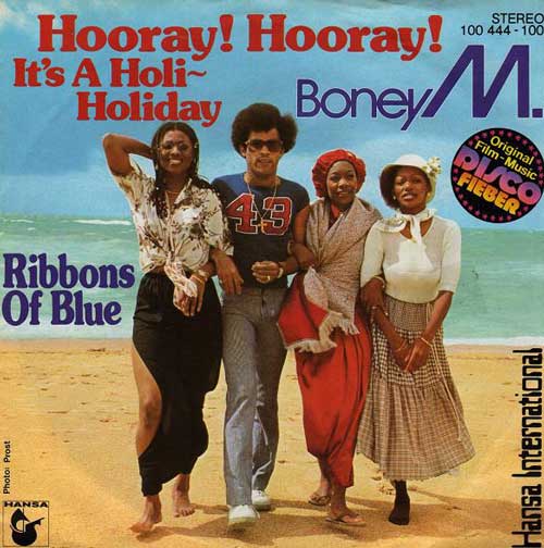 Boney M. Hooray! Hooray! It's a Holi-Holiday 1979